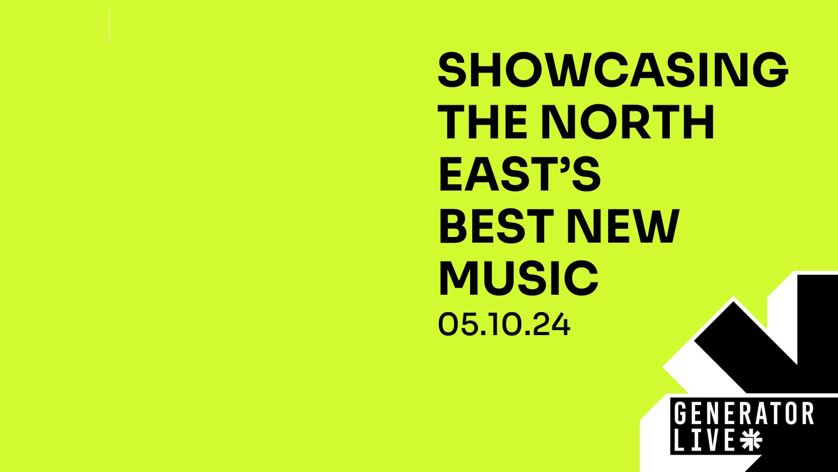 Generator Live callout to emerging North East acts to play their next event